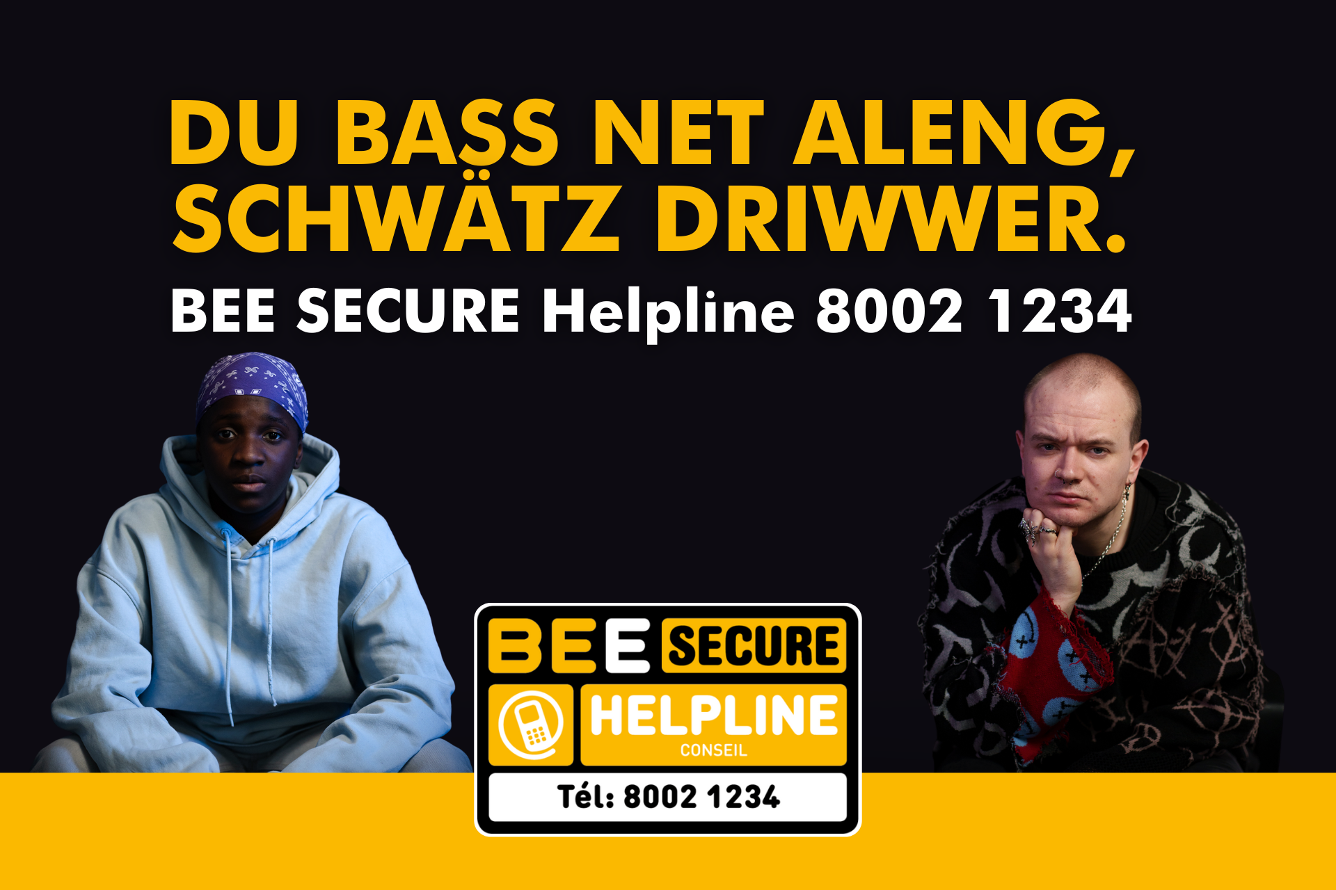 Kampagnen Poster: Du bist nicht alleine, rede darüber. BEE SECURE Helpline 8002 1234